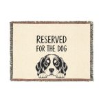 Reserved for the Dog Woven Blanket — Cute Cavalier Spaniel Pet Throw
