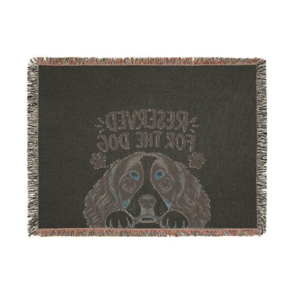 Reserved for the Dog Woven Blanket — Cute Cavalier Spaniel Pet Throw