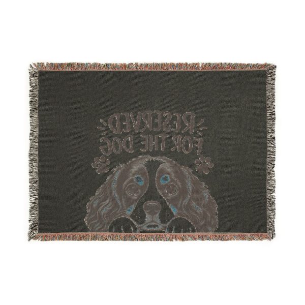 Reserved for the Dog Woven Blanket — Cute Cavalier Spaniel Pet Throw